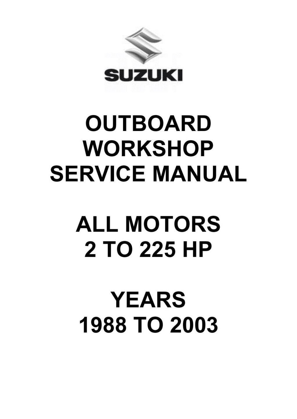 suzuki dt 200 owners manual - Suzuki Outboard Workshop Service Manual - All Motors by glsense